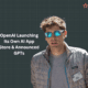OpenAI Launching Its Own AI App Store & Announced GPTs