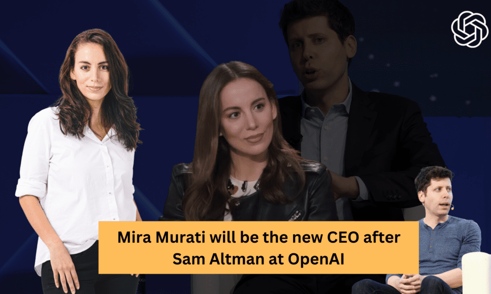 Mira Murati will be the new CEO after Sam Altman at OpenAI